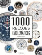 1000 RELOJES EMBLEMATICOS (Paperback)