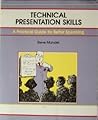 Technical presentation skills (A Fifty-Minute series book) Technical presentation skills (A Fifty-Minute series book)
