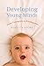 Developing Young Minds: From Conception to Kindergarten by Rebecca Shore (2015-09-17)