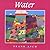 Water by Frank Asch (1995-03-27)
