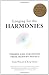 Longing for the Harmonies: Themes and Variations from Modern Physics by Frank Wilczek (1989-04-17)