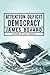 Attention Deficit Democracy by James Bovard (2007-06-12)