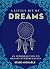 A Little Bit of Dreams: An Introduction to Dream Interpretation by Michaels, Stase (2015) Hardcover
