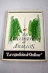 Los descubridores del Amazonas: "la expedición de Orellana" (Spanish Edition)