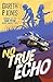 No True Echo by Gareth P. Jones (2015-01-01)