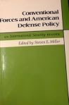 Conventional Forces and American Defense Policy: An International Security Reader (International Security Readers) Conventional Forces and American Defense Policy: An International Security Reader (International Security Readers)