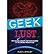 [ Geek Lust: Pop Culture, Gadgets, and Other Desires of the Likeable Modern Geek by Langley, Alex ( Author ) Nov-2013 Paperback ]