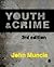 Youth and Crime by John Muncie (18-Mar-2009) Paperback by John Muncie