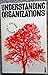 Understanding Voluntary Organizations: How to Make Them Function Effectively (Penguin business) by Charles B. Handy (13-Dec-1990) Paperback