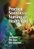 Practical Statistics for Nursing and Health Care by Jim Fowler (2002-02-15)