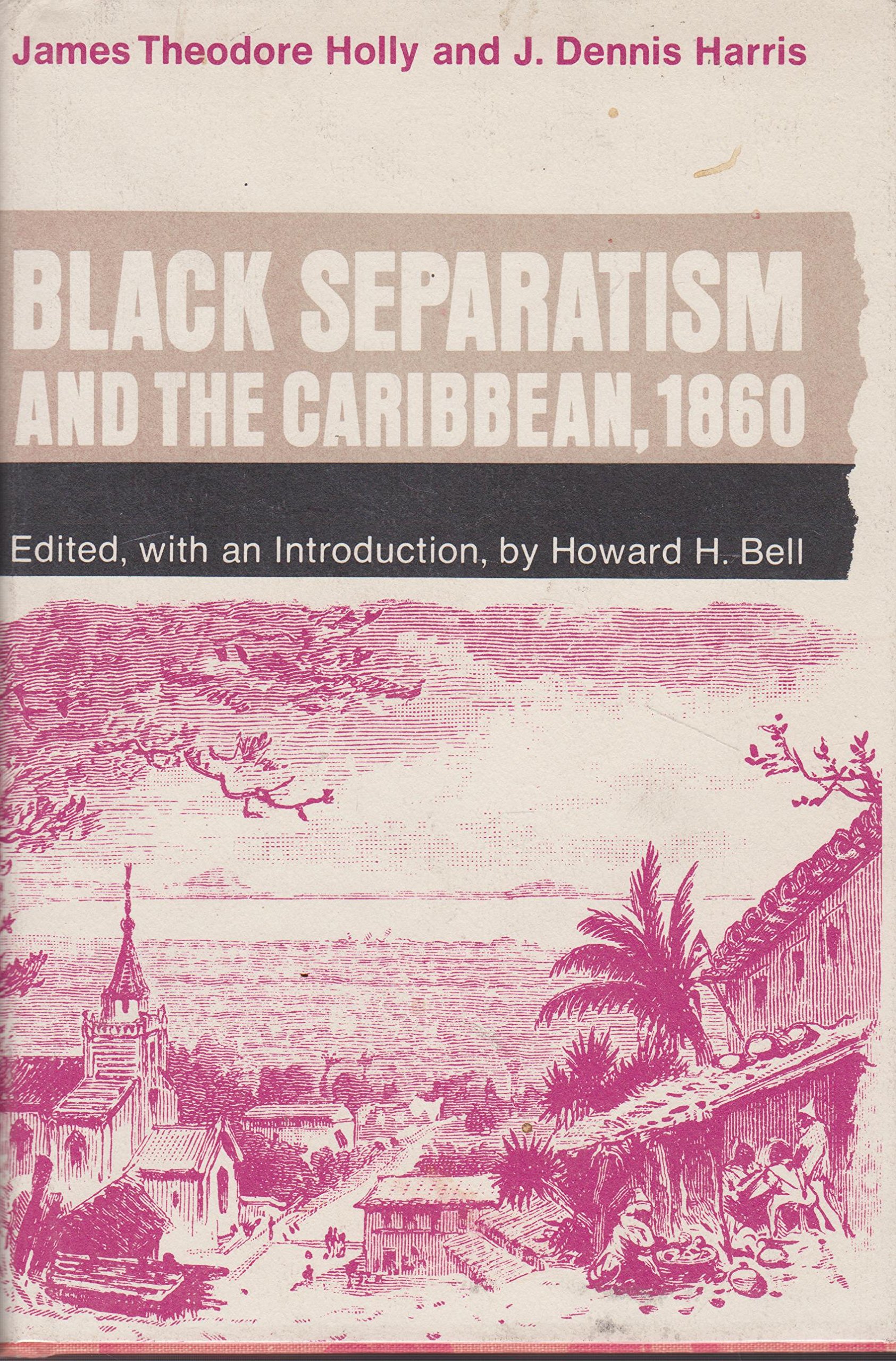 Black separatism and the Caribbean, 1860, (Hardcover)