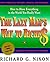 The Lazy Man's Way to Riches: How to Have Everything in the World That You Want by Richard G. Nixon (27-Jul-1995) Paperback