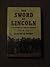 Rare SWORD OF LINCOLN, ARMY OF THE POTOMAC by WERT [Hardcover] Jeffry D. Wert