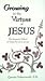 Growing in the virtues of J...