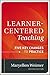 Learner-Centered Teaching: Five Key Changes to Practice
