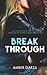 Break Through by Amber Garza (2014-06-27)