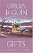 Gifts (Annals of the Western Shore) by Ursula K. Le Guin (6-O... by Ursula K. Le Guin
