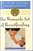 The Womanly Art of Breast Feeding: The Definative Guide (The Lansinoh Breastfeeding Collection)