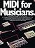 MIDI For Musicians Paperback – December 31, 1986