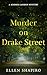 Murder on Drake Street by Ellen Shapiro