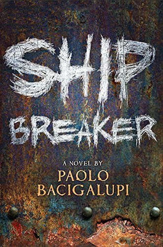 Ship Breaker (text only) 1st (First) edition by P. Bacigalupi