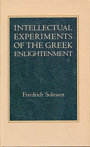 Intellectual Experiments of the Greek Enlightenment (Princeton Legacy Library)