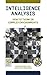 Intelligence Analysis: How to Think in Complex Environments (Praeger Security International) by Wayne Michael Hall (2009-12-22)