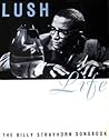 Lush Life: The Billy Strayhorn Songbook