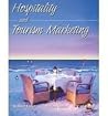 Hospitality and Tourism Marketing Hospitality and Tourism Marketing