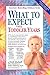 What to Expect the Toddler Years [WHAT TO EXPECT THE TODDLER YEA]