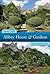 Abbey House and Its Gardens...