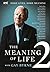 The Meaning of Life 2 by Gay Byrne