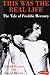 This Was the Real Life: The Tale of Freddie Mercury by David Evans (2001-01-01)