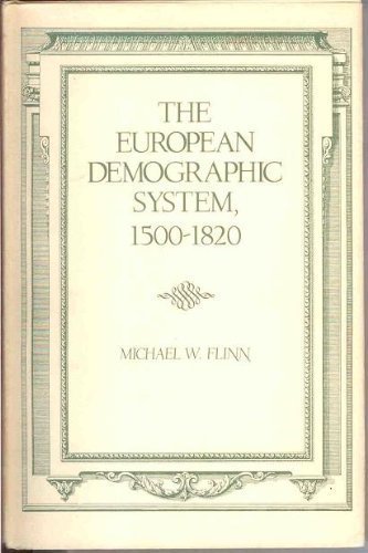 The European Demographic System, 1500-1820 (The Johns Hopkins Symposia in Comparative History)
