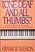 Tone Deaf and All Thumbs Hardcover April 30, 1986 by Frank R. Wilson