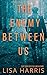 The Enemy Between Us (Shado...