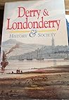 Derry and Londonderry: History & Society