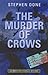 The Murder of Crows (The 2nd Inspector Vignoles Mystery) by Done, Stephen (2008) Paperback