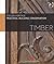 Timber (Practical Building Conservation) by English Heritage ( 2012 ) Hardcover
