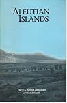 Aleutian Islands: U.S. Army Campaigns of World War II