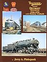 Trackside Detroit Downriver 1946-1976 with Emery Gulash