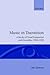 [Music in Transition: A Study of Tonal Expansion and Atonality, 1900-1920] [Author: Samson, Jim] [June, 1995]