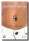 Kultura radjanja ...