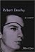 Robert Creeley: A Biography With excerpts from t Edition by Faas, Ekbert (2001) Hardcover