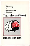 Transformations: A dictionary of contemporary changes