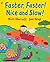 Faster, Faster, Nice and Slow (Picture Puffin) by Nick Sharratt (2006-08-03)