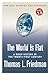 The World Is Flat [Further Updated and Expanded Publisher: Farrar, Straus and Giroux