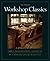 Workshop Classics : Three Woodworking Favorites in a Special Collector's Set by Scott Landis (2001-10-01)