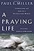 A Praying Life: Connecting ...