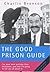 The Good Prison Guide by Charles Bronson (2004-02-27)